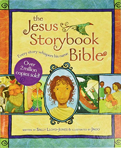 Jesus Storybook Bible: Every Story Whispers His Name