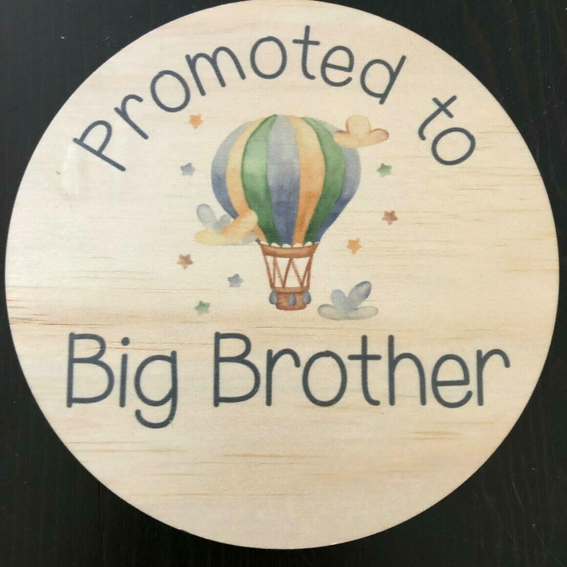 Promoted To Big Brother/Sister … Wood Announcement Disc
