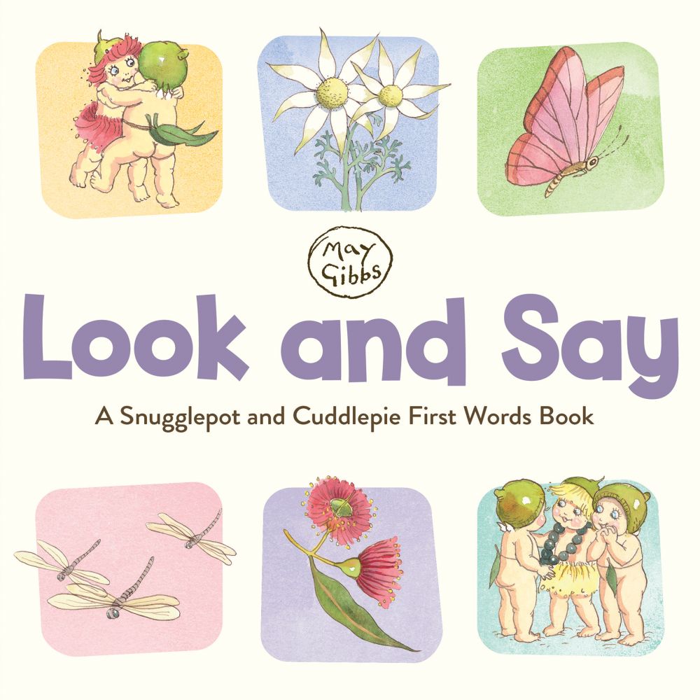 May Gibbs - Look and Say: A Snugglepot and Cuddlepie First Words Book (Board Book)