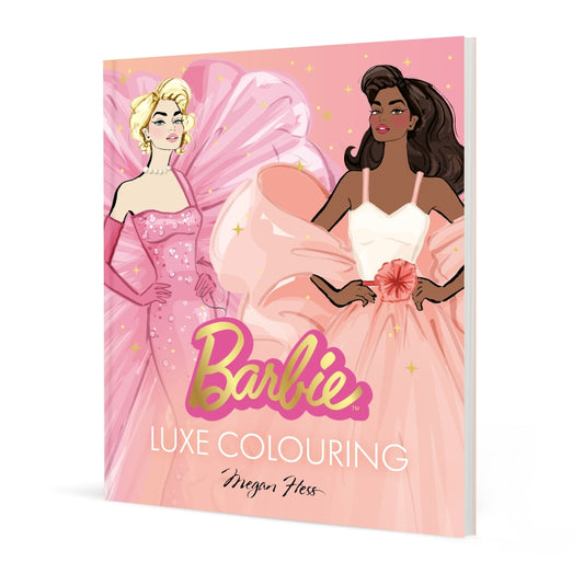 Barbie: Luxe Colouring By Megan Hess
