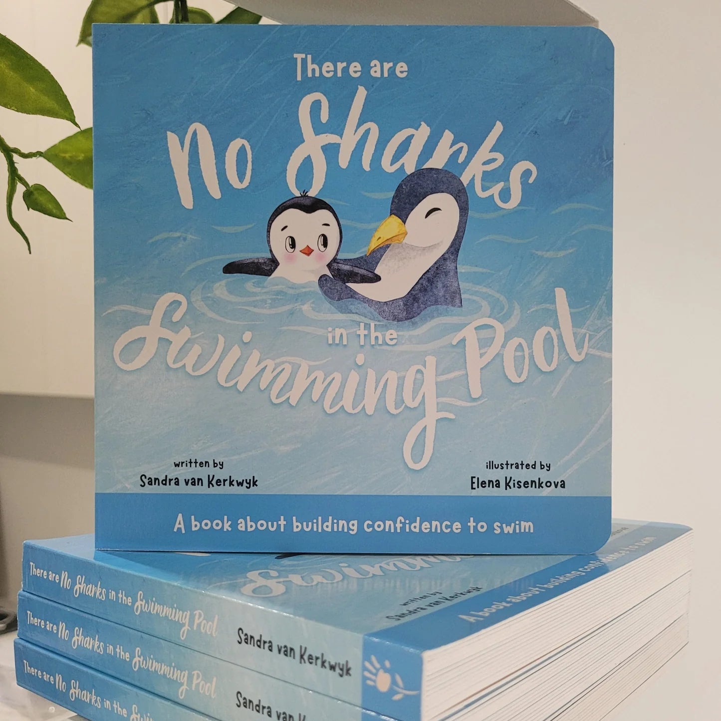 There are No Sharks in the Swimming Pool: A book about building confidence to swim