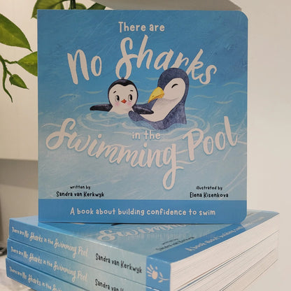 There are No Sharks in the Swimming Pool: A book about building confidence to swim