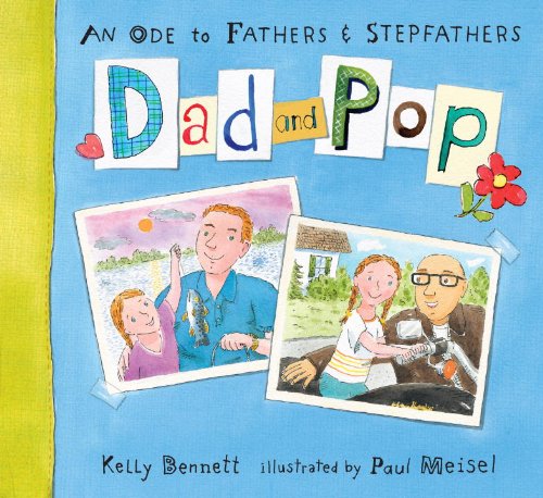 Dad and Pop: An Ode to Fathers and Stepfathers